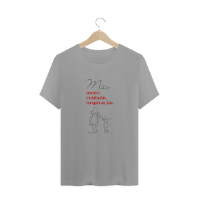Camiseta mãe amor cuidado inspiração